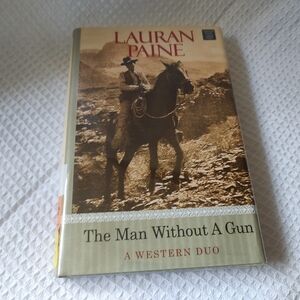 The Man Without a Gun: A Western Duo Lauran Paine LARGE PRINT Pre-owned HC/DJ